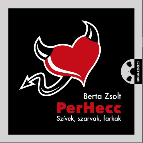 Berta Zsolt: Szívek, szarvak, Farkak albumborító